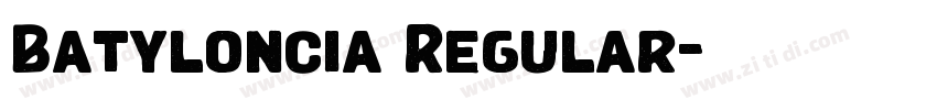 Batyloncia Regular字体转换 Batyloncia Regular字体转换